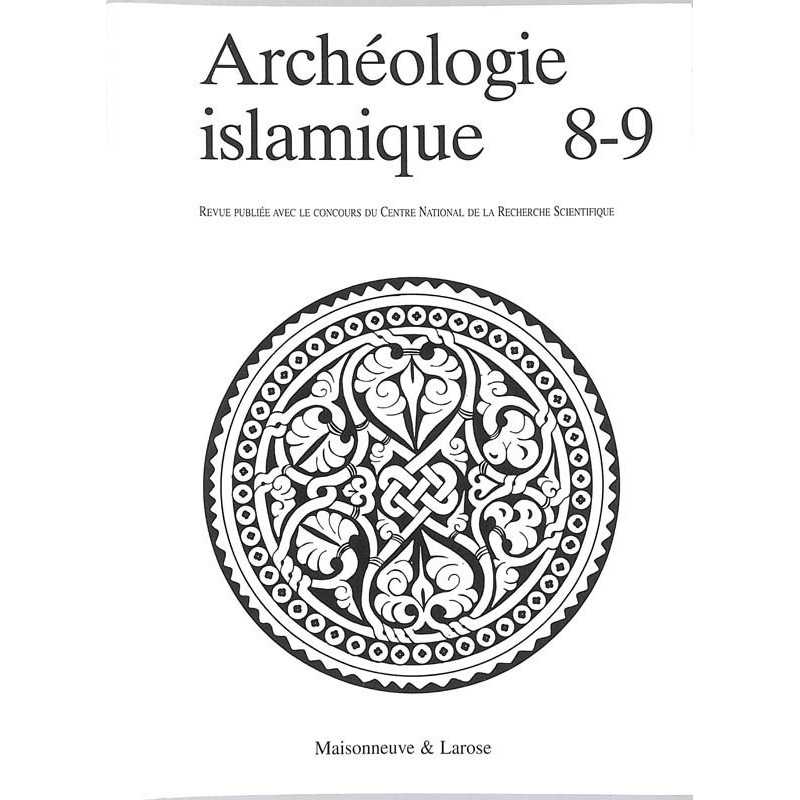 ABAO Histoire Archéologie Islamique. 8-9.