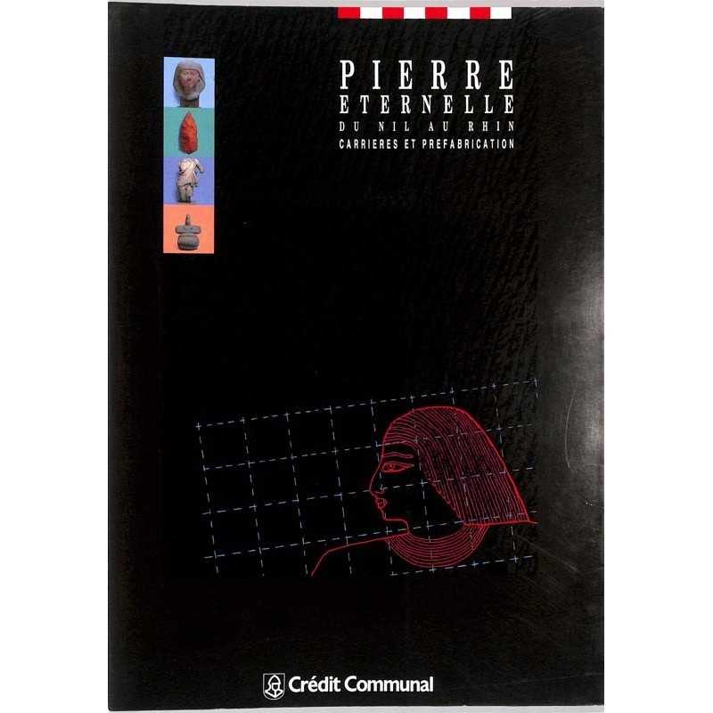 ABAO Essais Pierre éternelle du Nil au Rhin. Carrières et préfabrication.