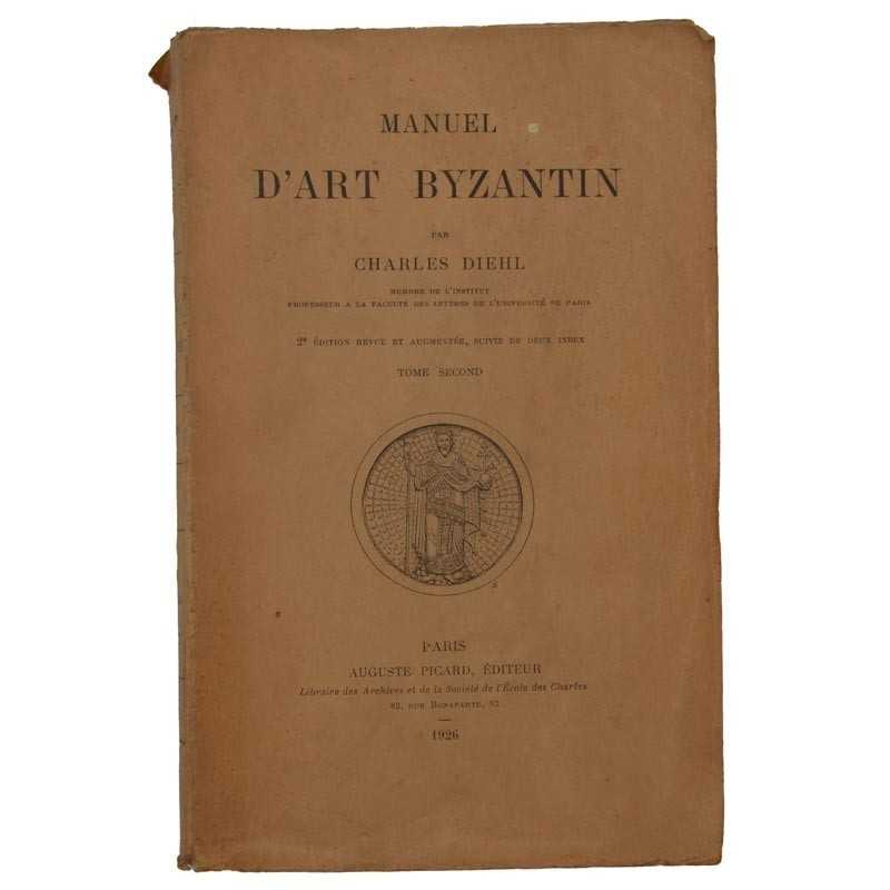 ABAO Beaux-Arts [Art byzantin] Diehl (Charles) - Manuel d'Art byzantin. Tome 2.