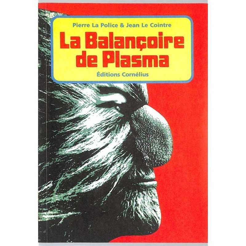 ABAO Romans graphiques La Balançoire de plasma. Intégrale.