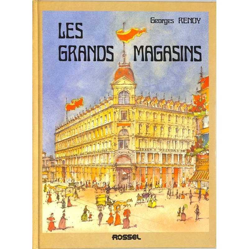ABAO Histoire Renoy (Georges) - Les Grands magasins.
