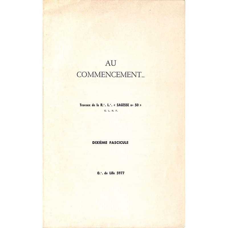 ABAO Franc-Maçonnerie Travaux de la R.·. L.·. "Sagesse n°50" n°10 - Au commencement...