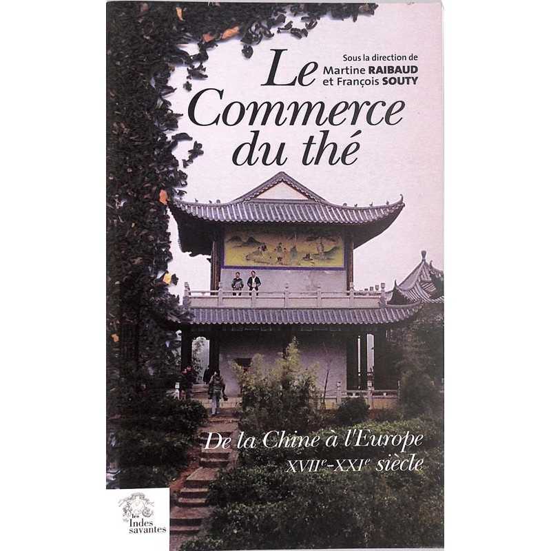 abao.be•Essais•Raibaud (Martine) & Souty (François) - Le Commerce du thé.•9782846541541