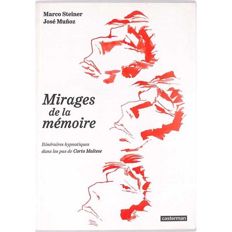 abao.be•Bibliophilie•Steiner (Marco) & Munoz (José) - Mirages de la mémoire.•9782203149595