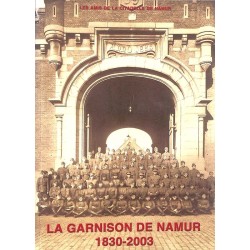 [Belgique] La Garnison de Namur (1830-2003).