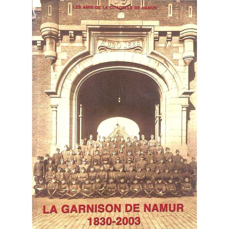 abao.be•Essais•[Belgique] La Garnison de Namur (1830-2003).•