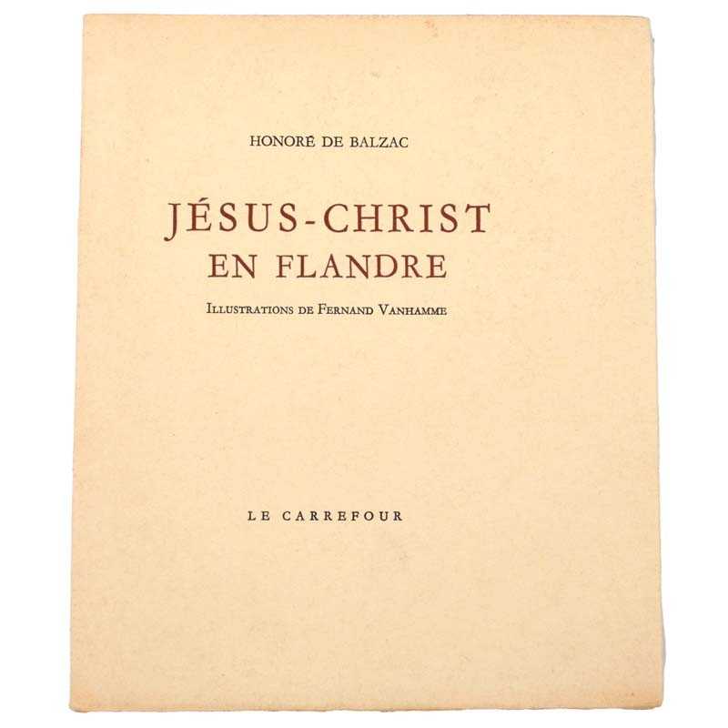 abao.be•Grands papiers•Balzac (Honoré de) - Jésus-Christ en Flandre. Illustrations de Fernand Vanhamme.•