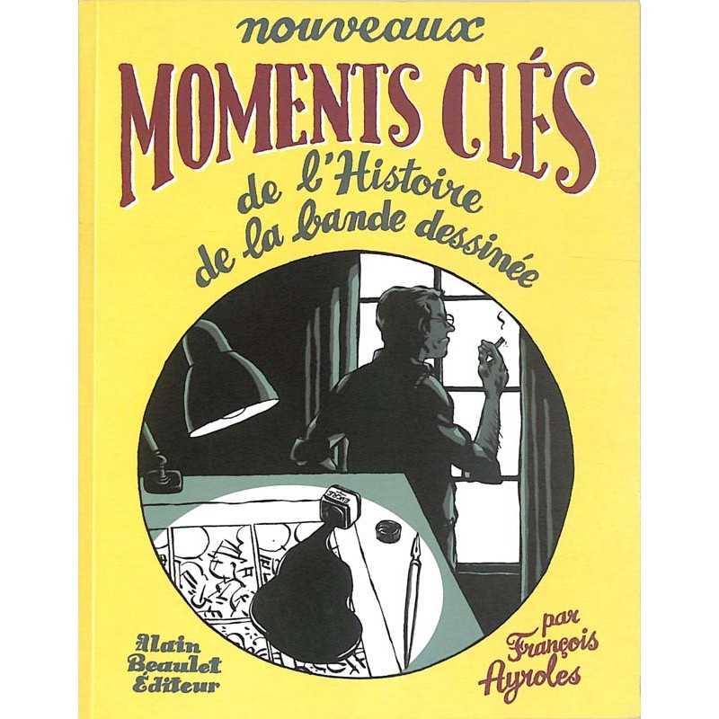 abao.be•Ayroles (François)•Nouveaux moments clés de l'histoire de la bande dessinée.•9782905231765