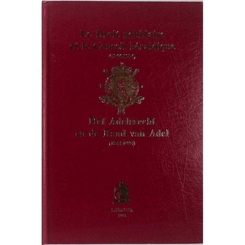 abao.be•Héraldique & noblesse•Le Droit nobiliaire et le Conseil héraldique (1844-1994).•9782804400958