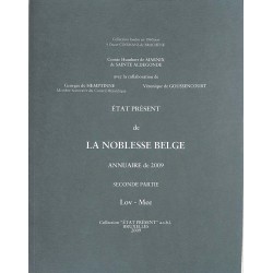 État présent de la noblesse belge. Annuaire de 2009. Seconde partie.