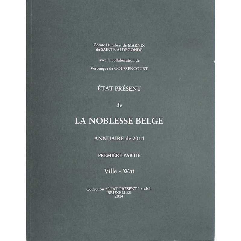 abao.be•Héraldique & noblesse•État présent de la noblesse belge. Annuaire de 2014. Première partie.•