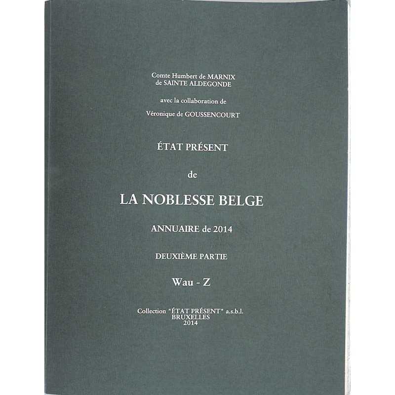 abao.be•Héraldique & noblesse•État présent de la noblesse belge. Annuaire de 2014. Deuxième partie.•