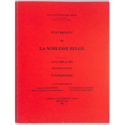 État présent de la noblesse belge. Annuaire de 2002. Première partie.