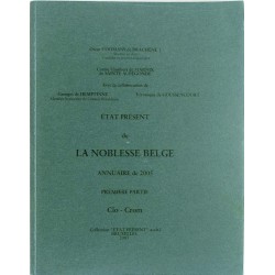 État présent de la noblesse belge. Annuaire de 2005. Première partie.