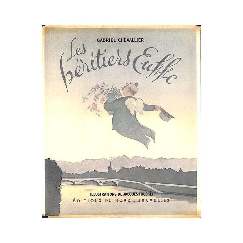 ABAO Littérature Chevallier (Gabriel) - Les Héritiers Euffe.