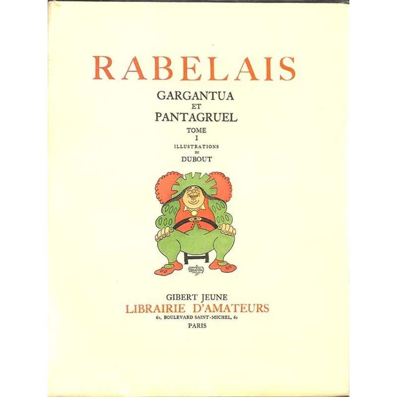 ABAO Livres illustrés Rabelais (François) - Gargantua et Pantagruel. 2 tomes.