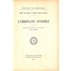 ABAO 1900- DE GORSSE, Henry & GUITET-VAUQUIN, Pierre.- L'AEROPLANE INVISIBLE.
