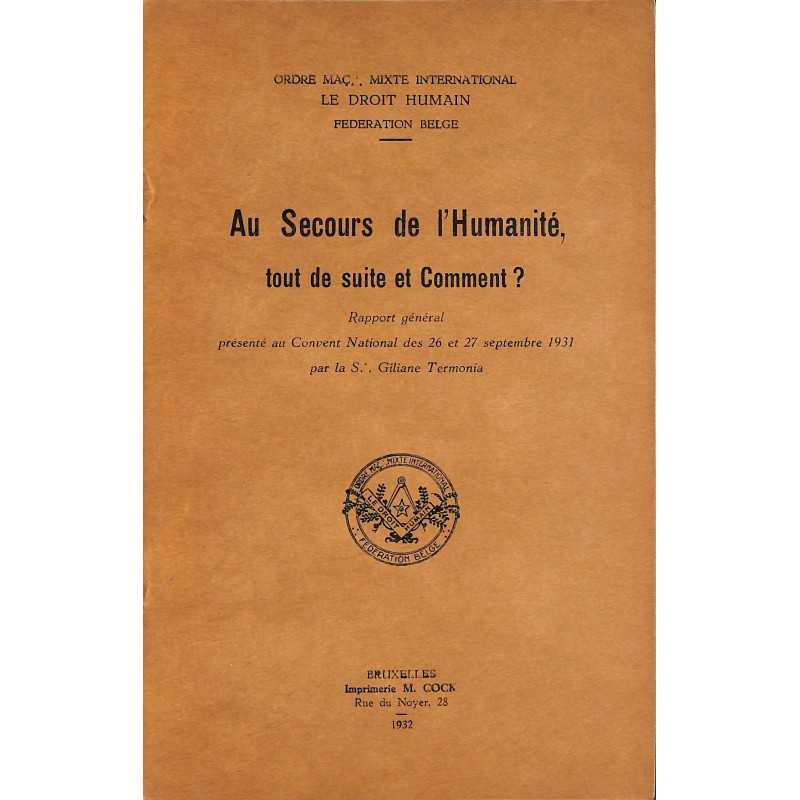 ABAO 1900- TERMONIA, Giliane.- AU SECOURS DE L'HUMANITE, TOUT DE SUITE ET COMMENT?