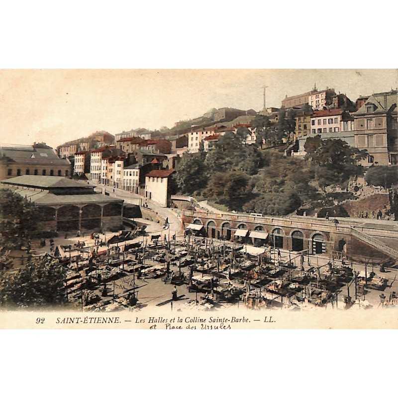 ABAO 42 - Loire [42] Saint-Etienne - Les Halles et la Colline Sainte-Barbe.