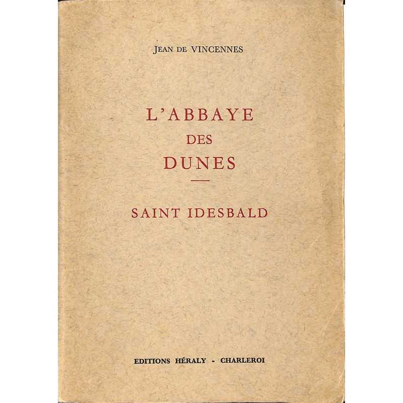 ABAO 1900- VINCENNES, Jean de.- L'ABBAYE DES DUNES. Saint Idesbald.