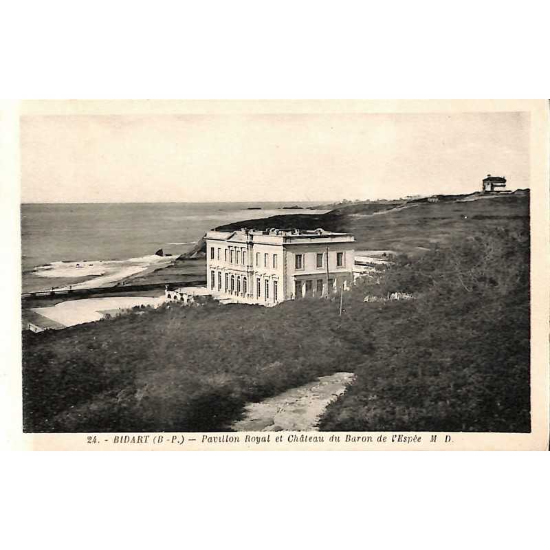 ABAO 64 - Pyrénées Atlantiques [64] Bidart - Pavillon Royal et Château du Baron de l'Espée.