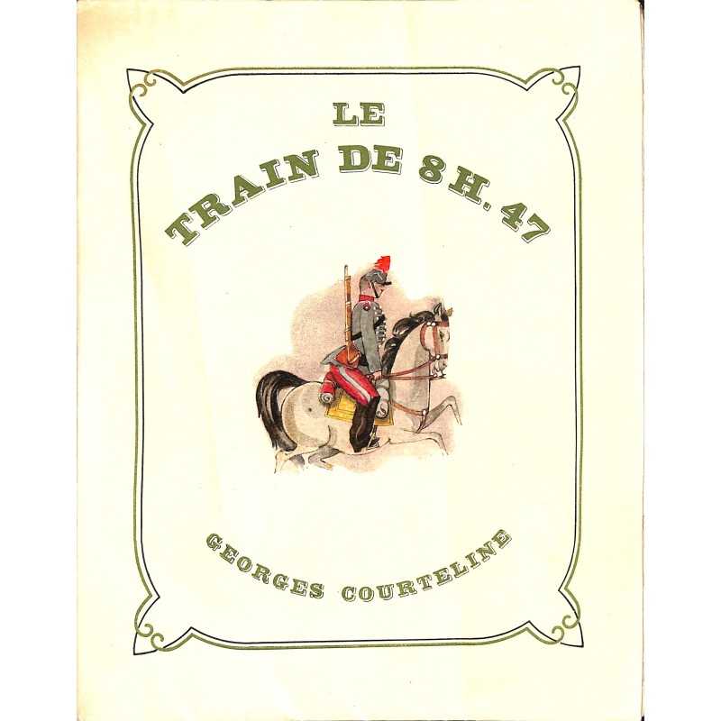 ABAO Littérature Courteline (Georges) - Le Train de 8h47.
