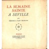 ABAO Littérature Tharaud (Jérôme et Jean) - La Semaine sainte à Séville. EO + ENVOI.