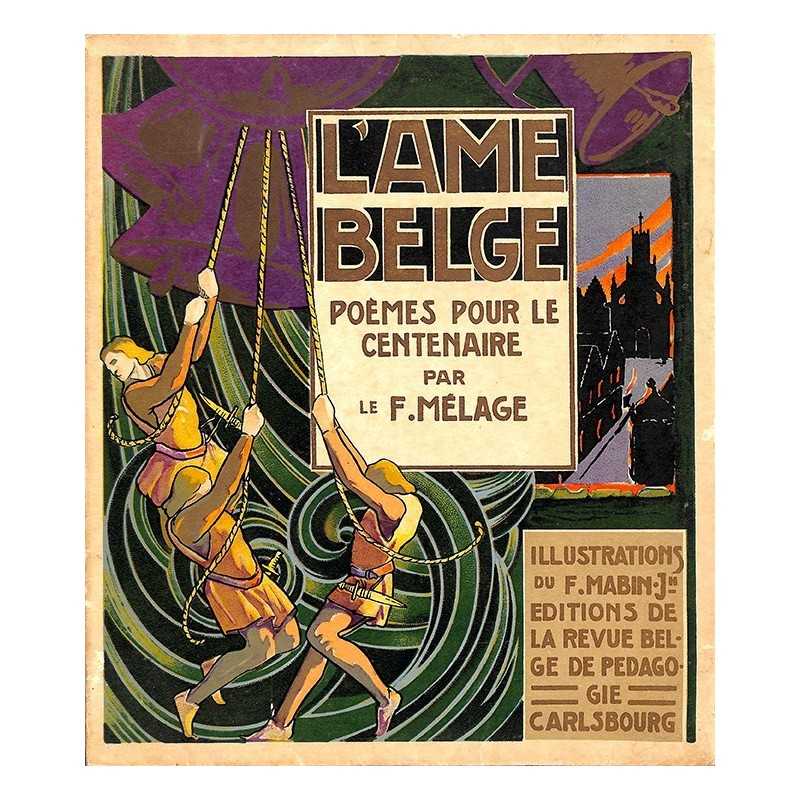 ABAO 1900- MELAGE - L'Âme belge. Poèmes pour le centenaire.