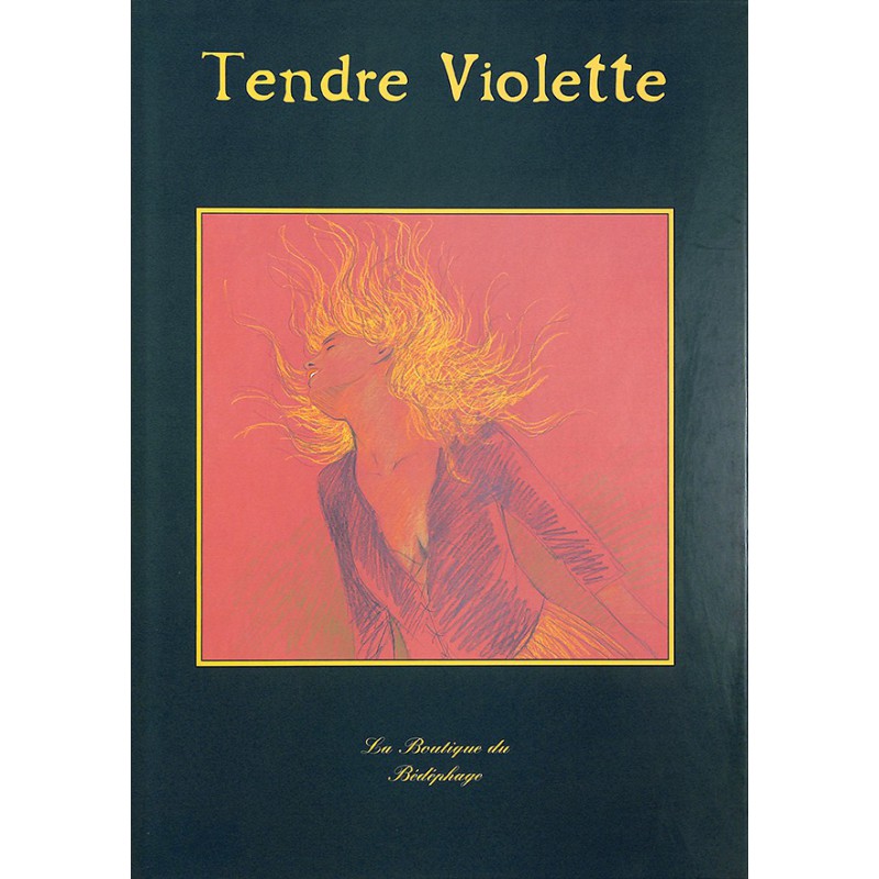 ABAO Bandes dessinées Tendre Violette 04 (5) TL + Portfolio 200 ex. num. & s.