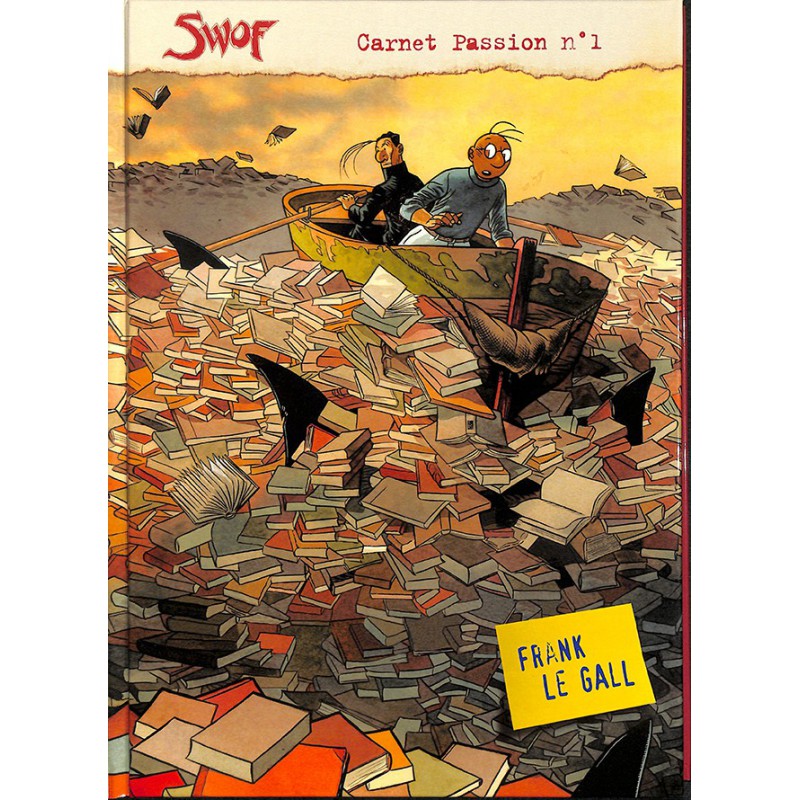 ABAO Bandes dessinées Le Gall (Frank) - SWOF Carnet Passion n°1.