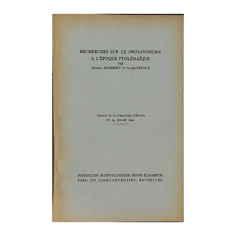 ABAO 1900- Hombert (Marcel) et Préaux (Claire) - Recherches sur le Prosangelma à l'époque Ptolémaïque.