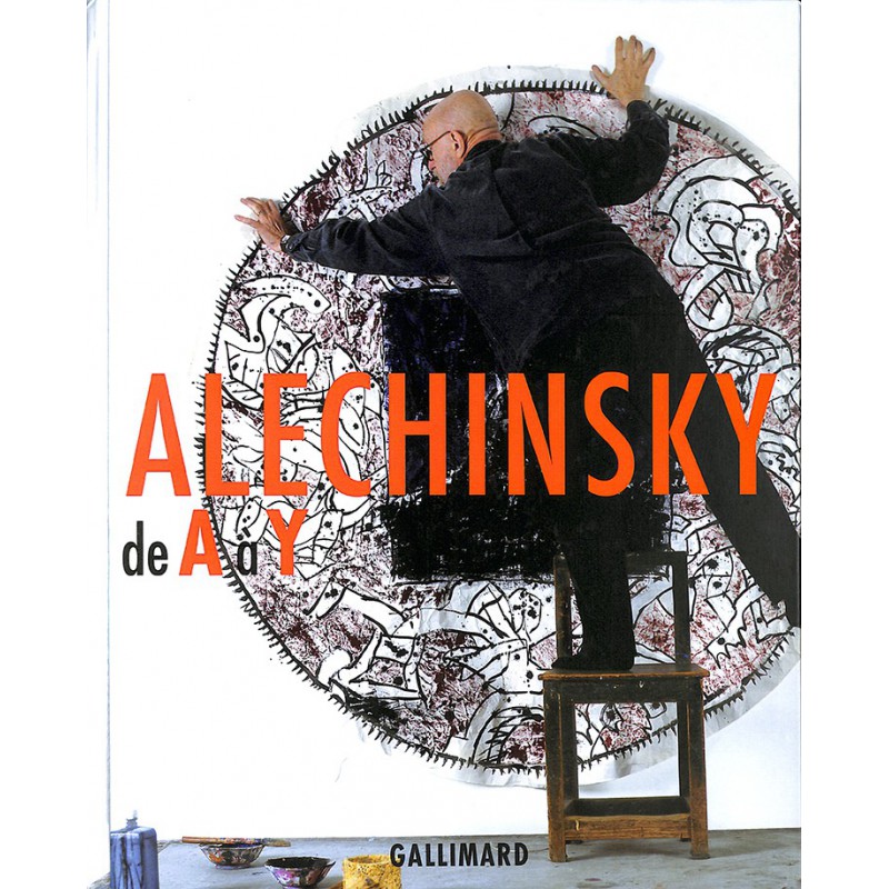 ABAO 1900- [Alechinsky (Pierre)] Draguet (Michel) - Alechinsky de A à Z.