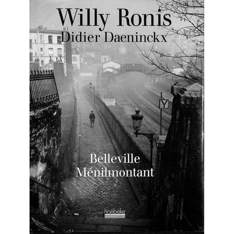 ABAO 1900- [Ronis (Willy)] Daeninckx (Didier) - Belleville Ménilmontant.