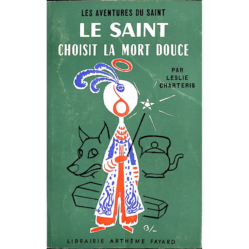 ABAO Littérature populaire Charteris (Leslie) - Le Saint choisit la mort douce.