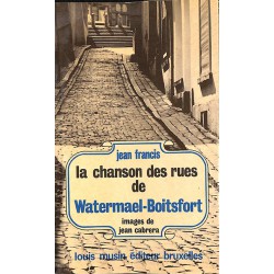 ABAO 1900- [Bruxelles - 1170] Francis (Jean) - La Chanson des rues de Watermael-Boitsfort.