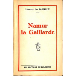 ABAO Littérature Des Ombiaux (Maurice) - Namur La Gaillarde.