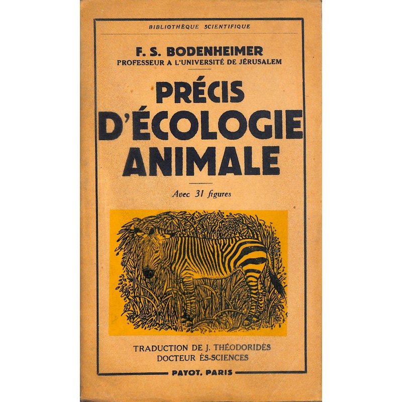 ABAO 1900- Bodenheimer (F.S.) - Précis d'écologie animale.