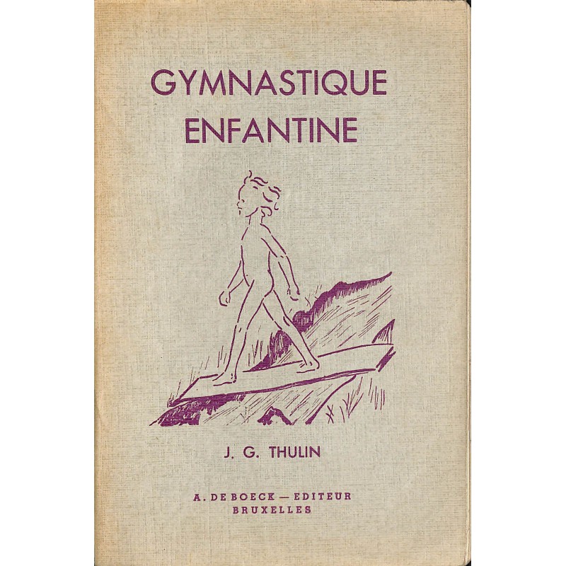 ABAO 1900- Thulin (J.G.) - Gymnastique enfantine.