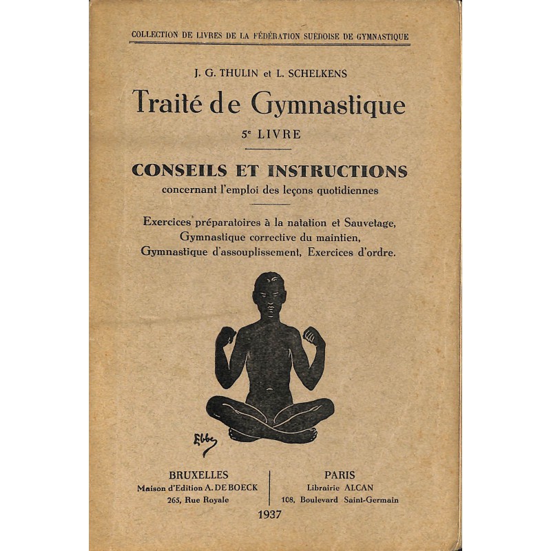 ABAO 1900- Thulin (J.G.) & Schelkens (L.) - Traité de Gymnastique. 5e livre.