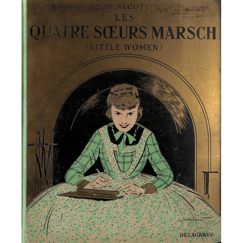 ABAO 1900- Alcott (Louisa M.) - Les Quatre soeurs Marsch.