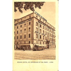 ABAO 69 - Rhône [69] Lyon - Grand Hôtel de Bordeaux et du Parc.