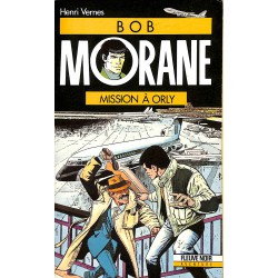 ABAO Littérature populaire Vernes (Henri) - Bob Morane : Mission à Orly.
