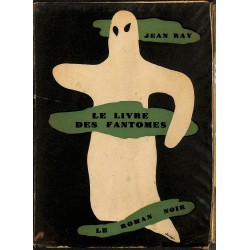 ABAO Littérature populaire Ray (Jean) - Le Livre des fantômes.