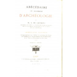 ABAO Histoire Caumont (Arcisse de) - Abécédaire ou rudiment d'archéologie.