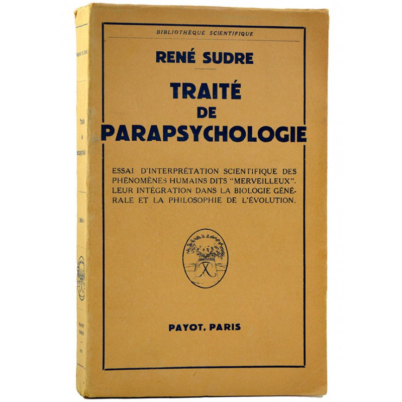 ABAO 1900- Sudre (René) - Traité de parapsychologie.