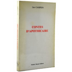 ABAO Littérature Campion (Léo) - Contes d'apothicaire. + Dédicace.