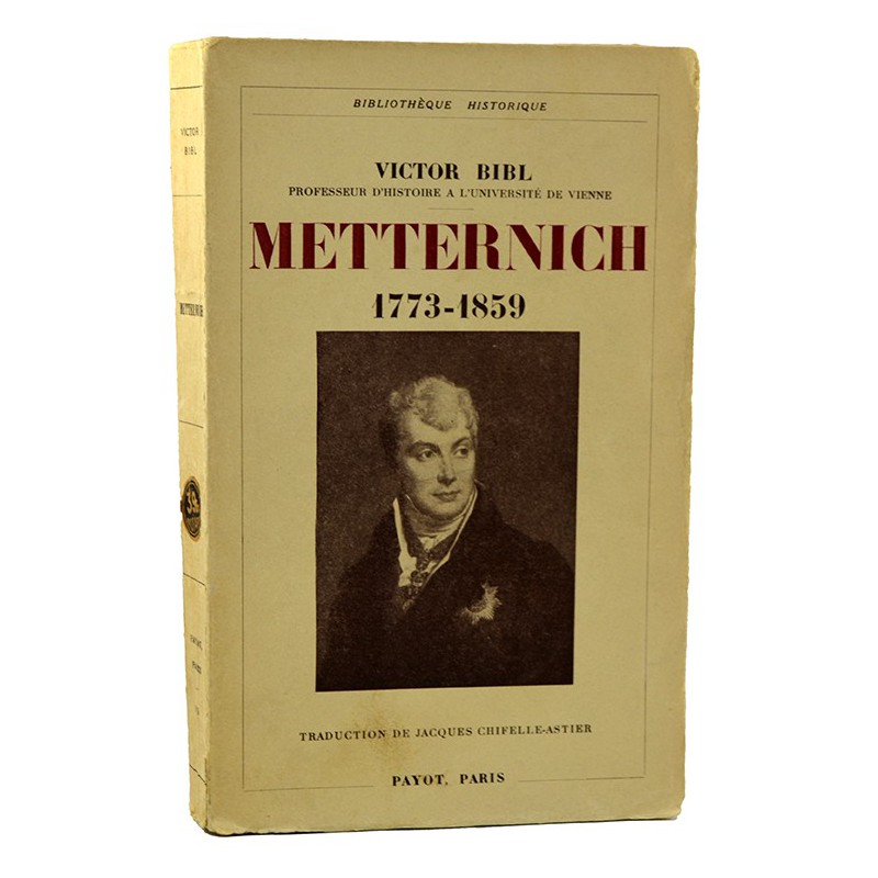 ABAO Biographies Bibl (Victor) - Metternich 1773-1859.