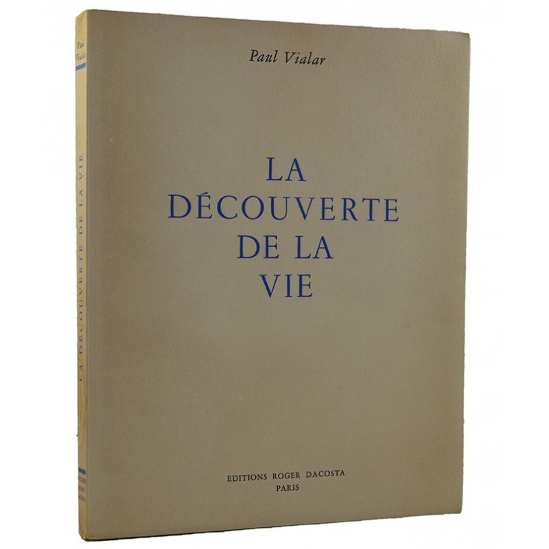 ABAO Grands papiers Vialar (Paul) - La Découverte de la vie. Aquarelles de Katherine Librowicz. EO + envoi.