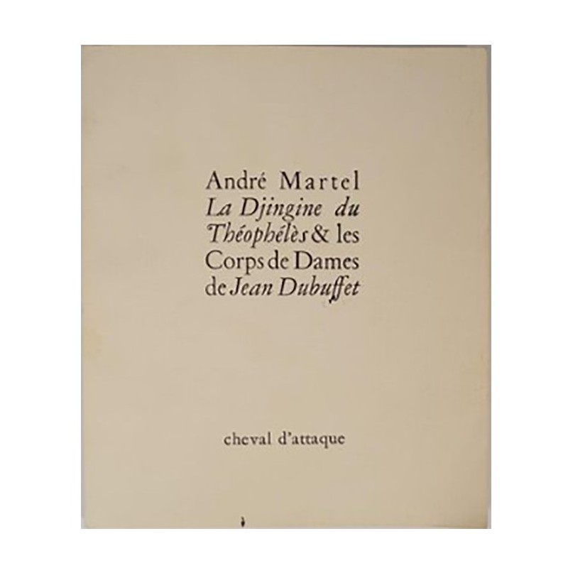 ABAO Livres illustrés Martel (André) - La Djingine du Théophélès avec les " corps de dames " de Jean Dubuffet.