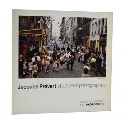ABAO Photographie [Brassaï, Doisneau, ...] Jacques Prévert et ses amis photographes. + Envoi de Pierre Prévert.